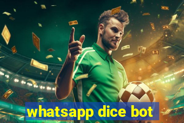 whatsapp dice bot